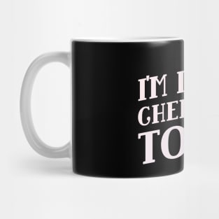 I'm Doing Chemistry Today! Mug